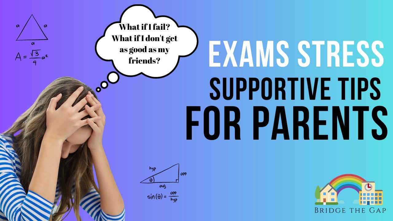 Exam Stress Tips for Parents | GCSE Stress | Supporting your Child | Protecting Mental Health